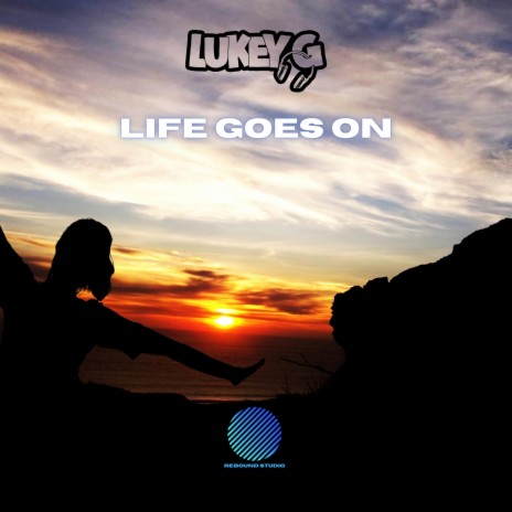 Life Goes On (Radio Edit) | Boomplay Music