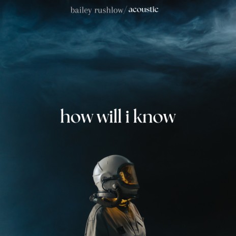 How Will I Know (Acoustic) | Boomplay Music