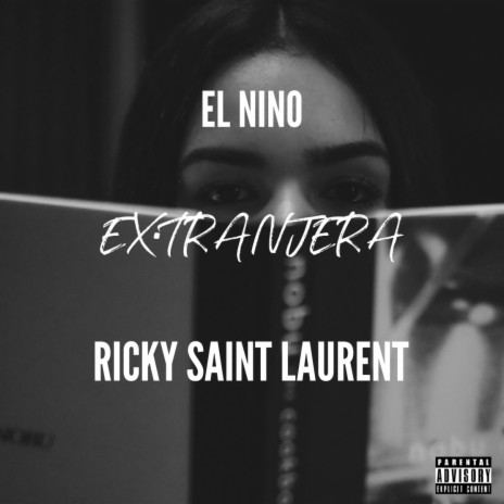 Extranjera ft. Ricky Saint Laurent | Boomplay Music