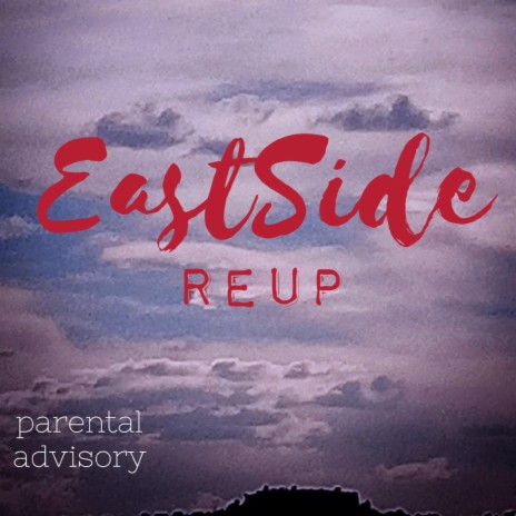 EastSide reup