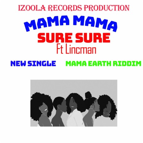 mama mama ft. lincman | Boomplay Music