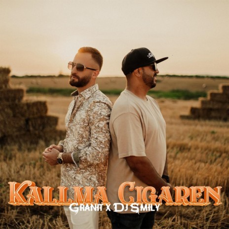 Kallma cigaren ft. DJ SMILY | Boomplay Music