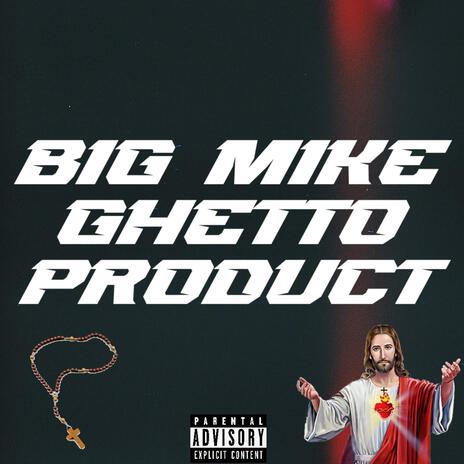 Ghetto Product | Boomplay Music