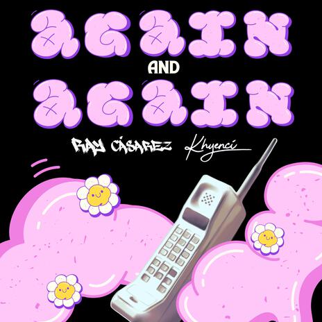 Again and Again ft. Khyenci | Boomplay Music