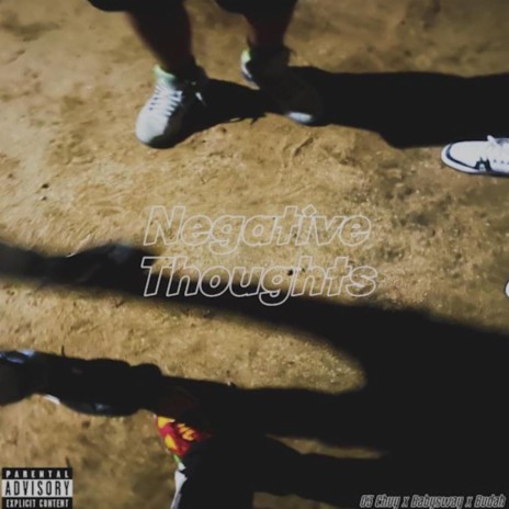 Negative Thoughts ft. 03 Chuy & Babysway | Boomplay Music