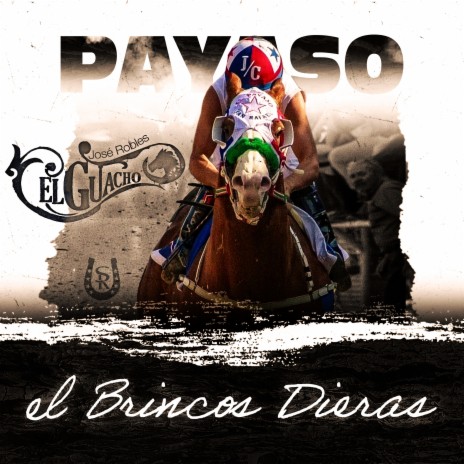 Payaso El Brincos Dieras | Boomplay Music