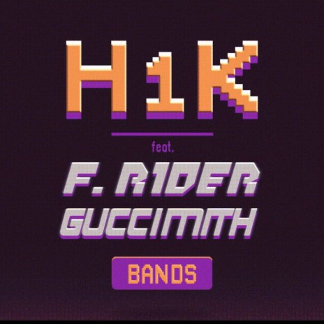 BANDS ft. F.Rider & Guccimith | Boomplay Music