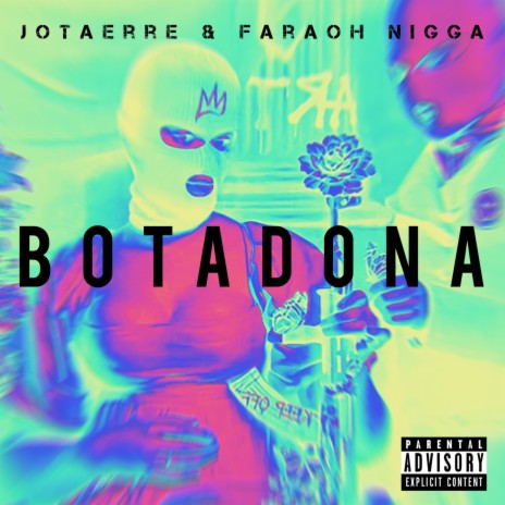 Botadona ft. faraoh nigga | Boomplay Music