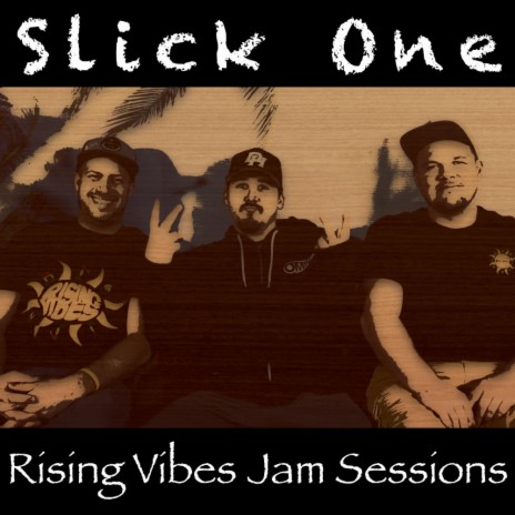 Radio (Live at Rising Vibes Jam Sessions) ft. Slick One | Boomplay Music