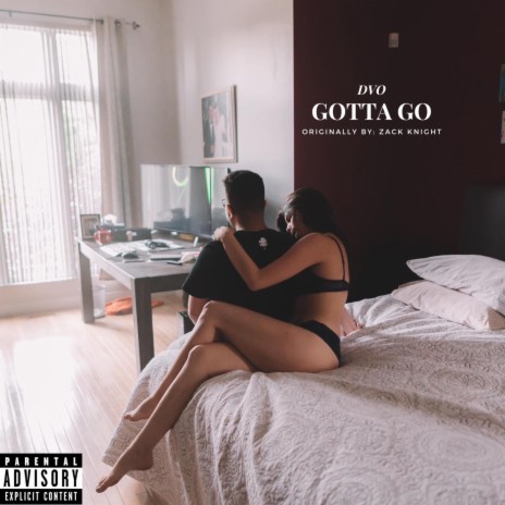 Gotta Go | Boomplay Music