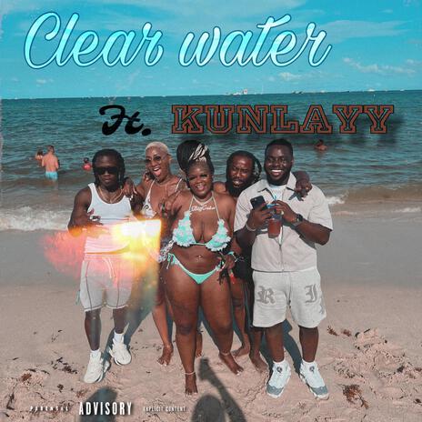 Clear Water ft. Kunlayy | Boomplay Music