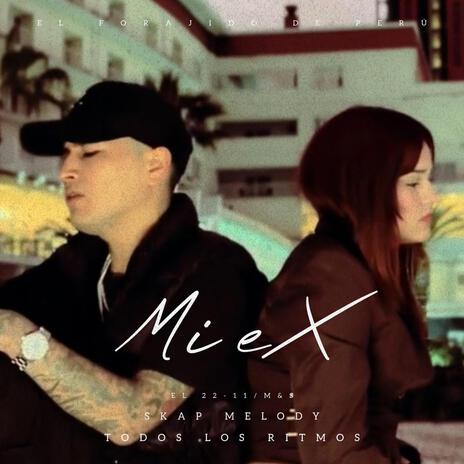 Mi Ex | Boomplay Music