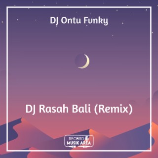 DJ Rasah Bali (Remix)