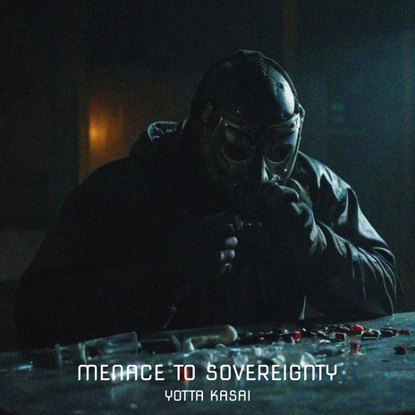 Menace to Sovereignty | Boomplay Music