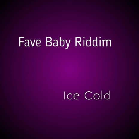 Fave Baby Riddim | Boomplay Music