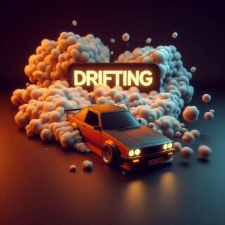 DRIFTING