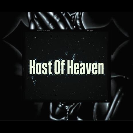 Host Of Heaven | Boomplay Music