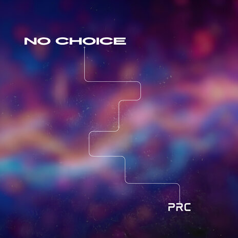 No Choice | Boomplay Music