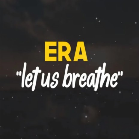 Let Us Breathe | Boomplay Music