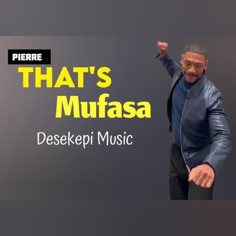 Pierre That's Mufasa | Boomplay Music