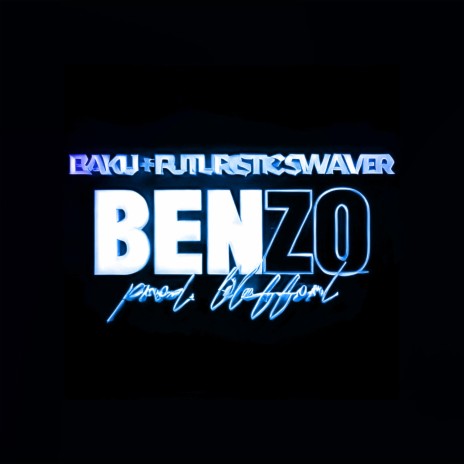 Benzo ft. lileffort & Futuristic Swaver | Boomplay Music