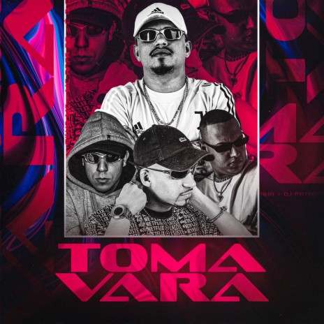 Toma Vara ft. É O CAVERINHA, Silva Mc & MC Rafa 22 | Boomplay Music