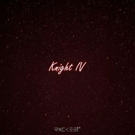 Knight IV | Boomplay Music