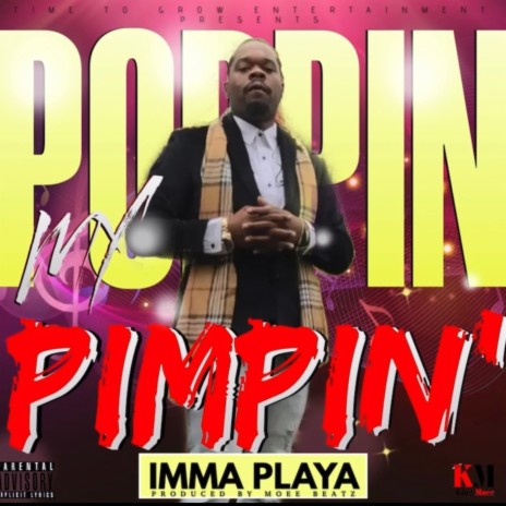 Poppin' My P (Imma Playa) | Boomplay Music