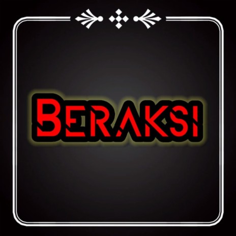 Beraksi | Boomplay Music