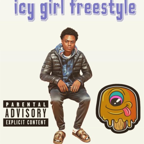 Icy Girl Freestyle | Boomplay Music