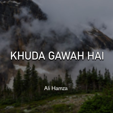 Khuda Gawah Hai | Boomplay Music