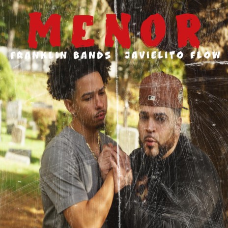Menor ft. Javielito Flow | Boomplay Music