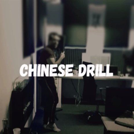 Chinese Drill | Boomplay Music