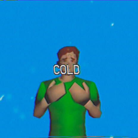 Cold | Boomplay Music