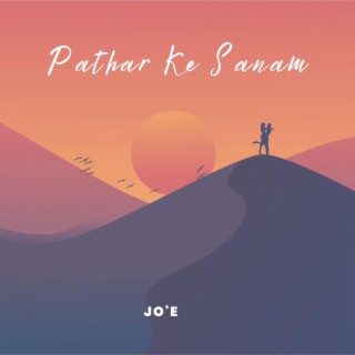 Pathar Ke Sanam