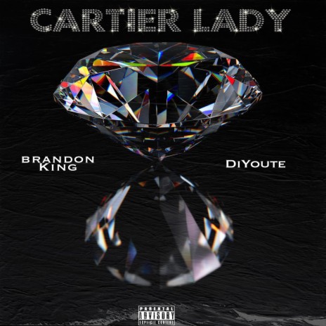 Cartier Lady ft. DiYoute | Boomplay Music