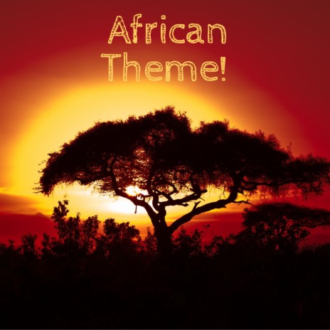 African Theme | Boomplay Music