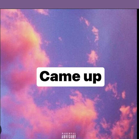 Came up ft. Lil Moe | Boomplay Music