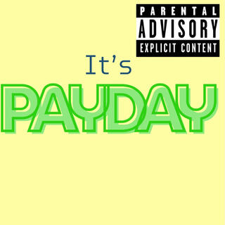 It's PayDay (Radio Edit)