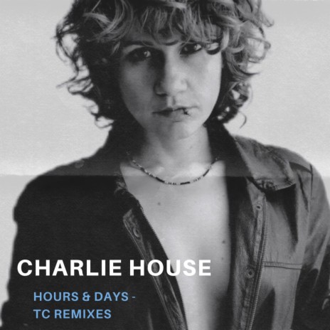 Hours & Days (TC Remixes)