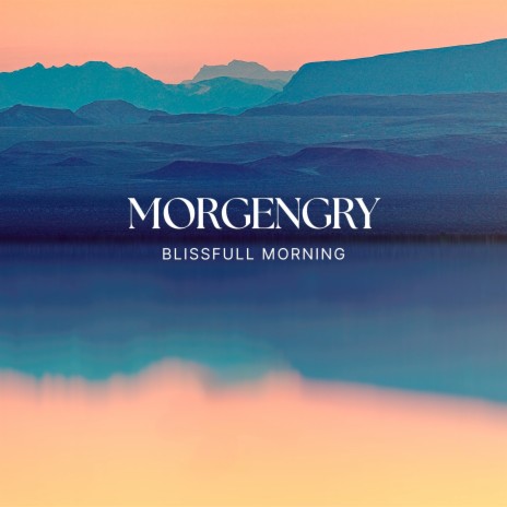 Blissfull Morning | Boomplay Music