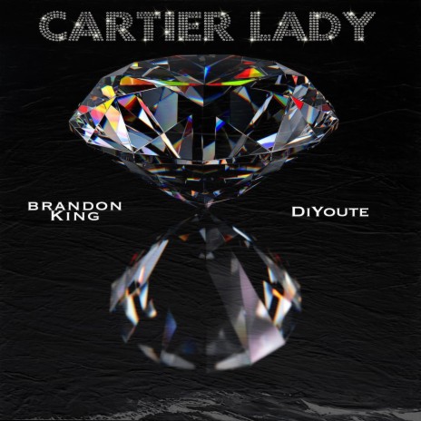 Cartier Lady (Radio Edit) ft. DiYoute | Boomplay Music