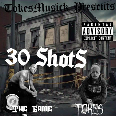 30 Shots ft. The Game | Boomplay Music