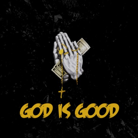 God Is Good | Boomplay Music