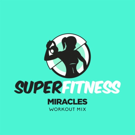 Miracles (Instrumental Workout Mix 133 bpm)