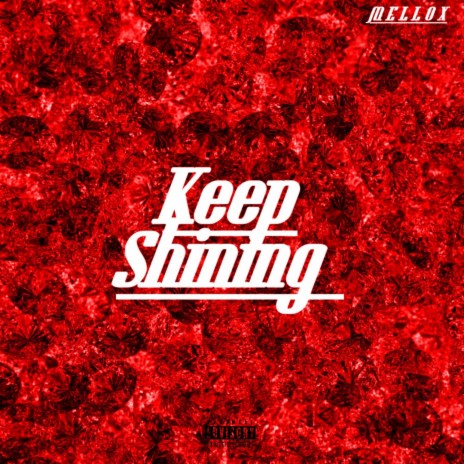 Keep Shining | Boomplay Music