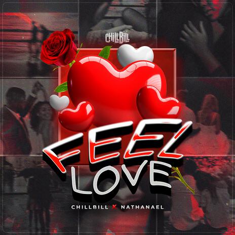 Feel Love ft. Nathanael | Boomplay Music