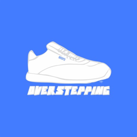 Overstepping | Boomplay Music