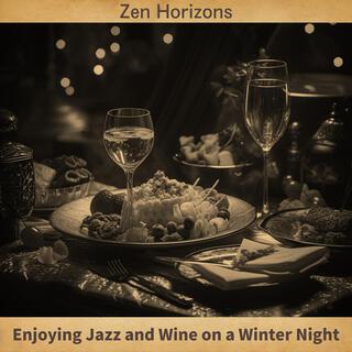 Enjoying Jazz and Wine on a Winter Night