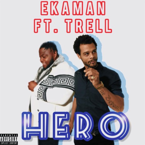 Hero ft. T-Rell | Boomplay Music